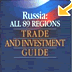 Russia: all regions. Trade and investment guide